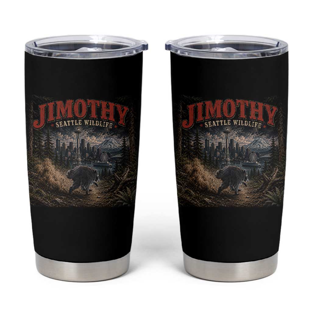 Vintage Jimothy Seattle Wildlife Raccoon Meme Tumbler Cup