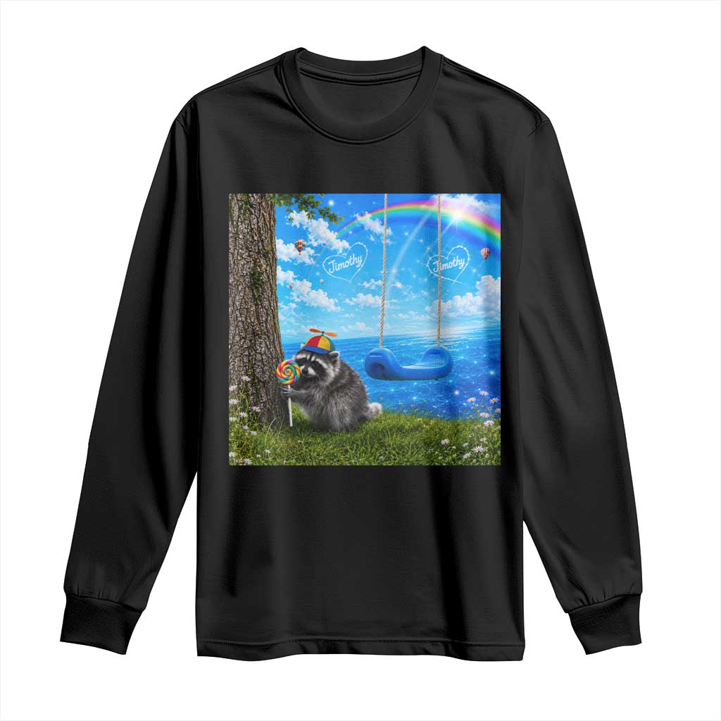 Jimothy Raccoon Dreamcore Long Sleeve Shirt Seattle Trash Panda Gen Z Humor Rainbow Aesthetic