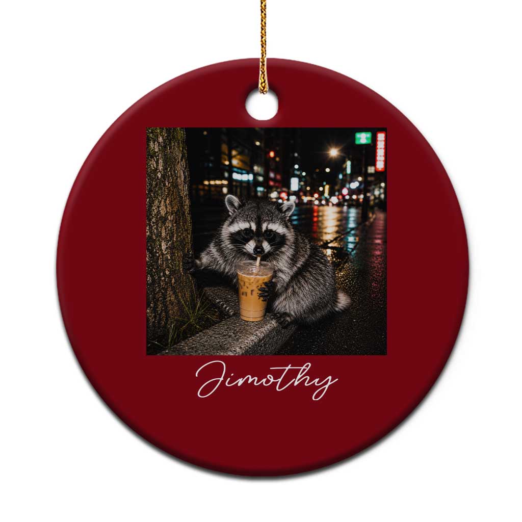 Jimothy Raccoon Drinking Iced Coffee Night City Aesthetic Ceramic Ornament