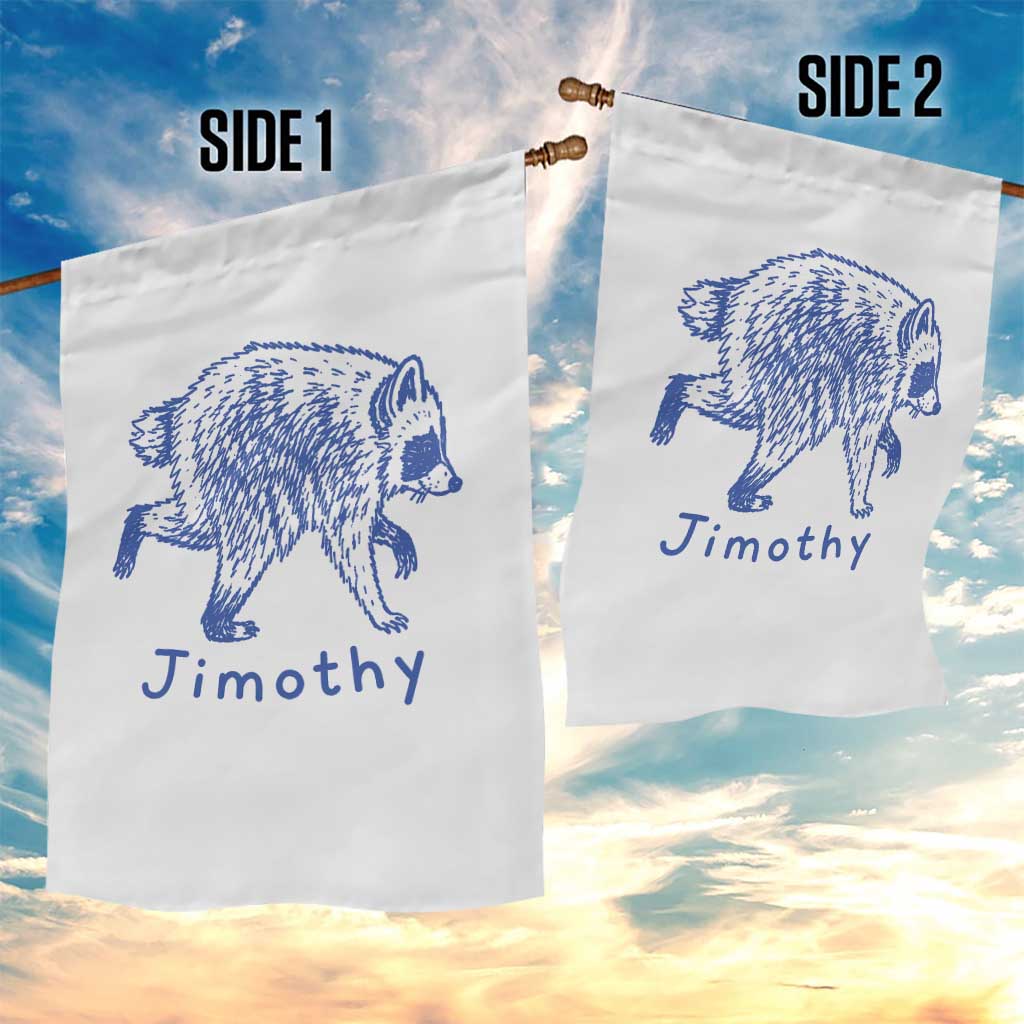 Jimothy Viral Raccoon Garden Flag Funny Trash Panda Wildlife