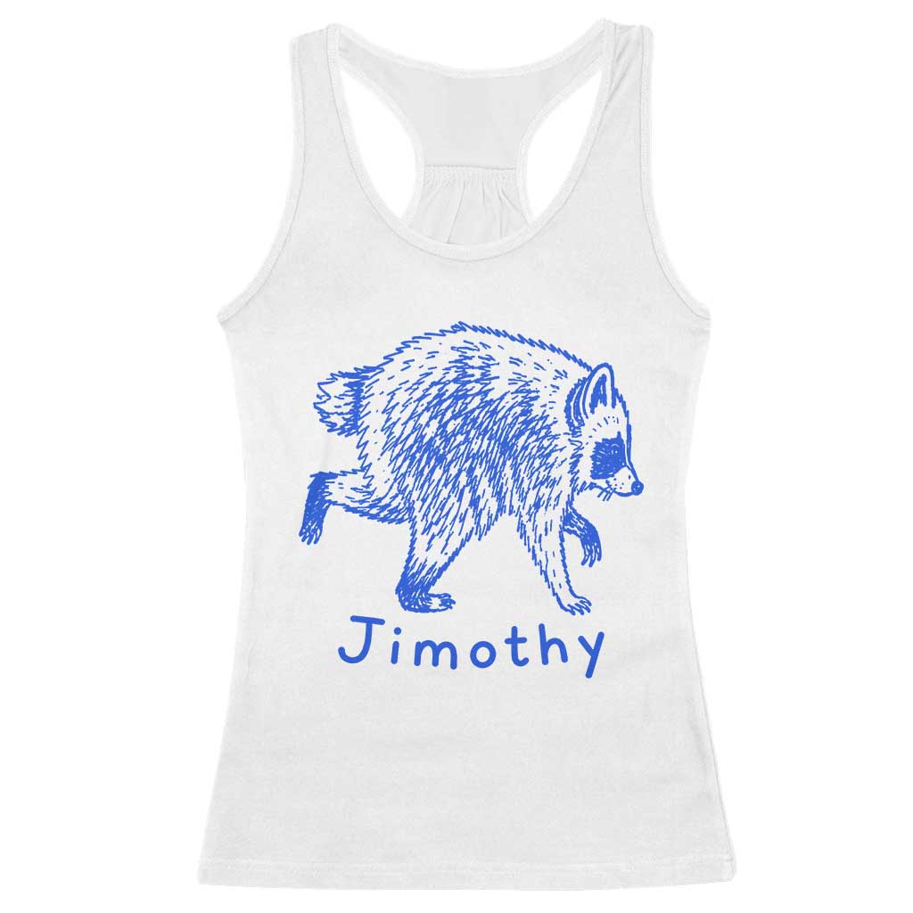 Jimothy Viral Raccoon Racerback Tank Top Funny Trash Panda Wildlife