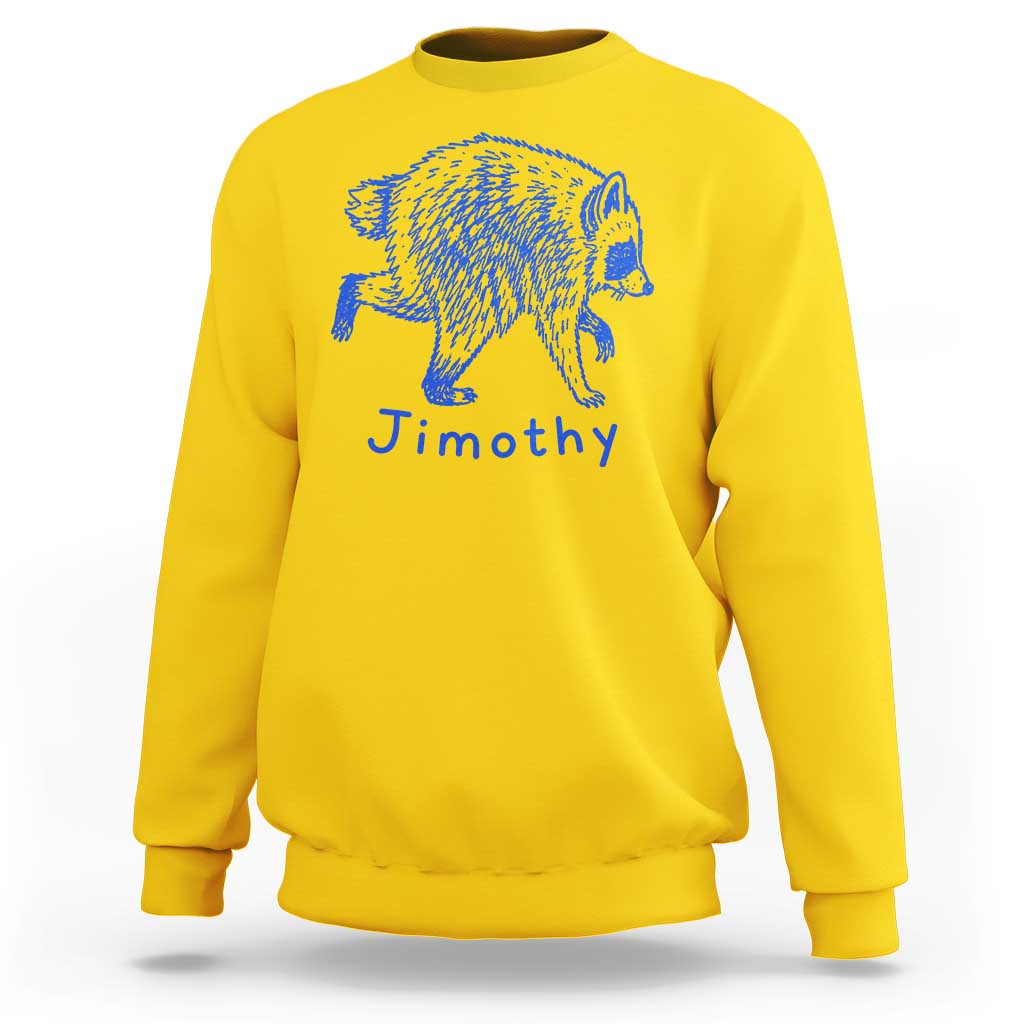Jimothy Viral Raccoon Sweatshirt Funny Trash Panda Wildlife
