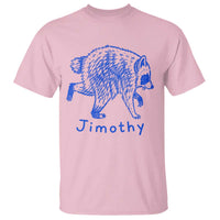 Jimothy Viral Raccoon T Shirt Funny Trash Panda Wildlife