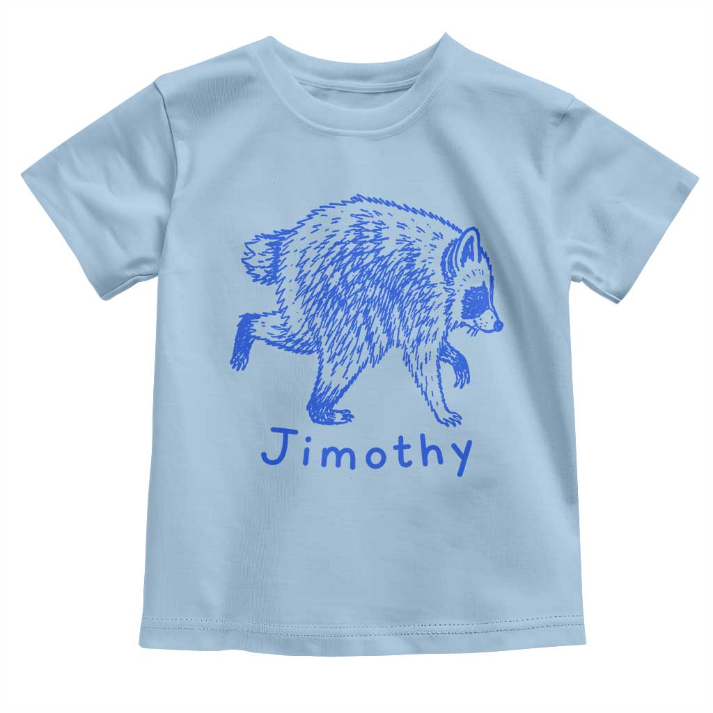 Jimothy Viral Raccoon Toddler T Shirt Funny Trash Panda Wildlife