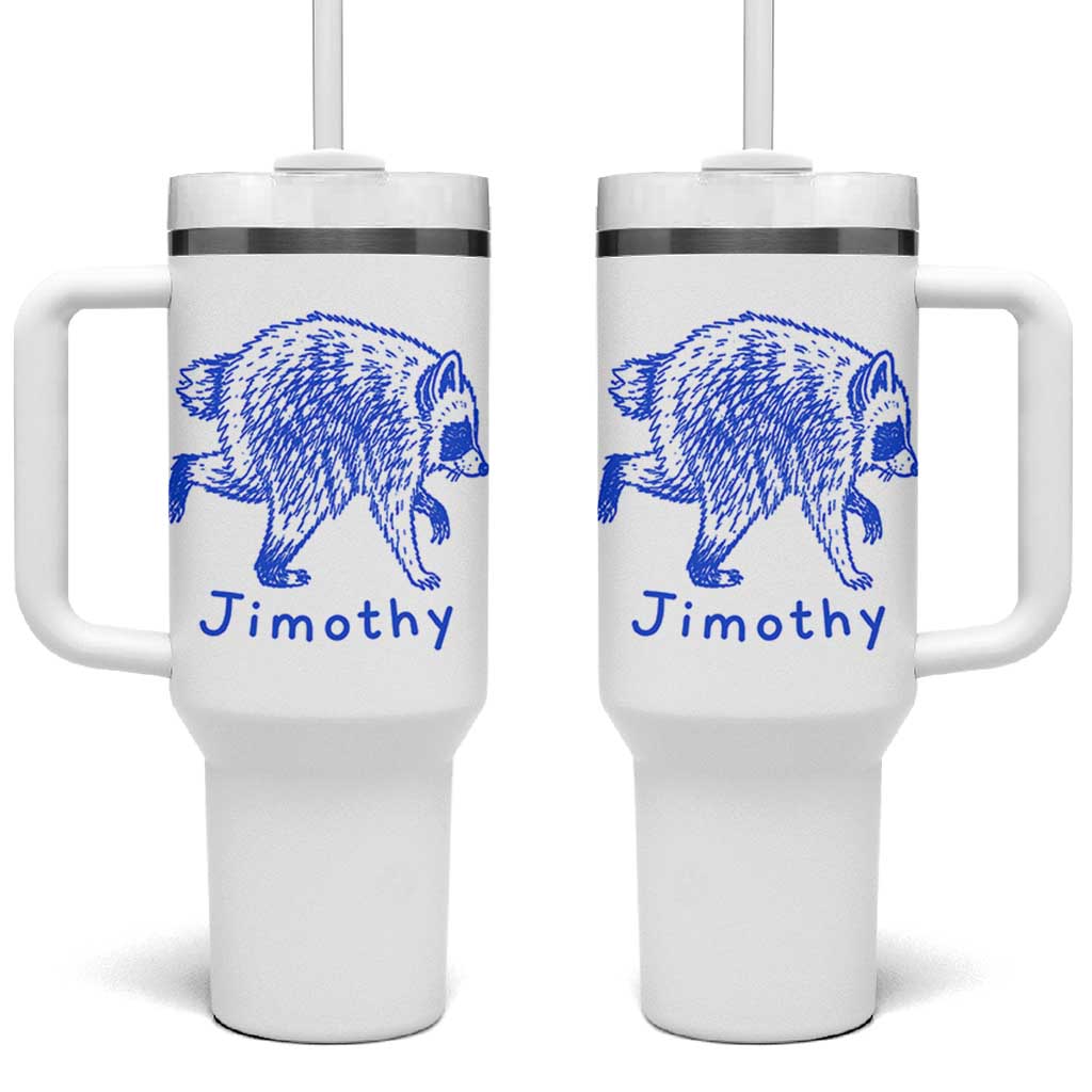 Jimothy Viral Raccoon Tumbler With Handle Funny Trash Panda Wildlife