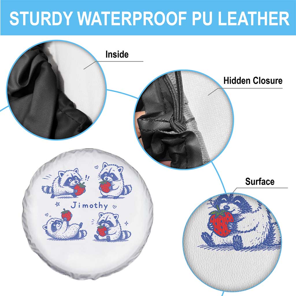 Funny Jimothy Viral Raccoon Spare Tire Cover Cute Baby Trash Panda Strawberry