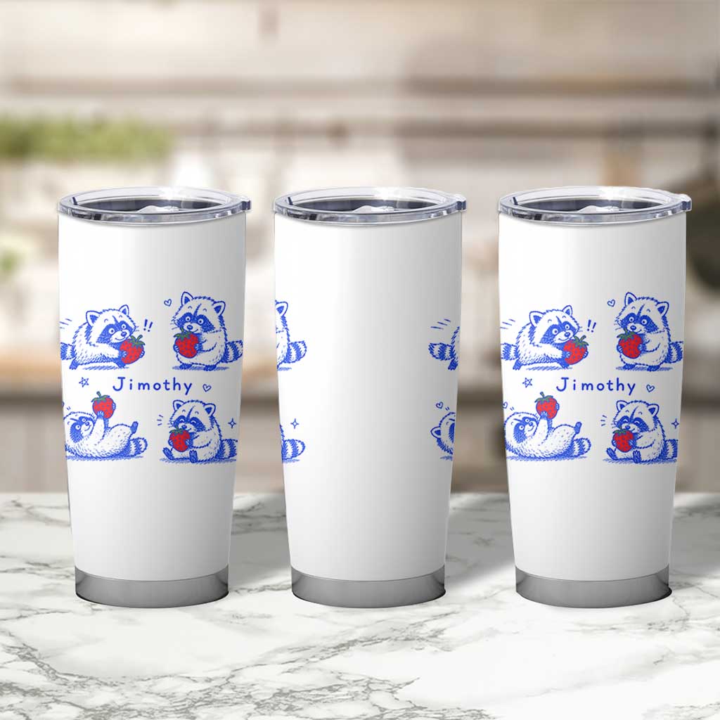 Funny Jimothy Viral Raccoon Tumbler Cup Cute Baby Trash Panda Strawberry