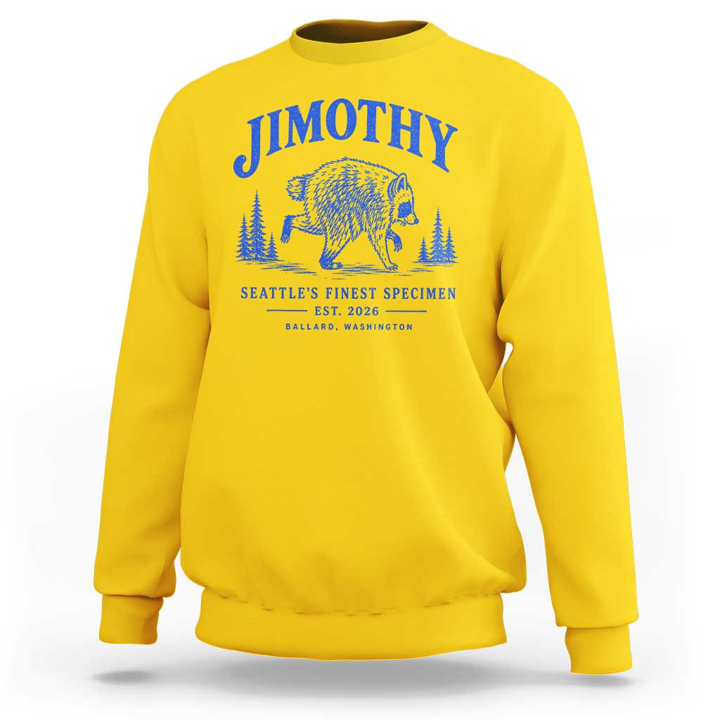 Jimothy Viral Raccoon From Seattle Sweatshirt Funny Trash Panda Wildlife Seattle Feral Legend