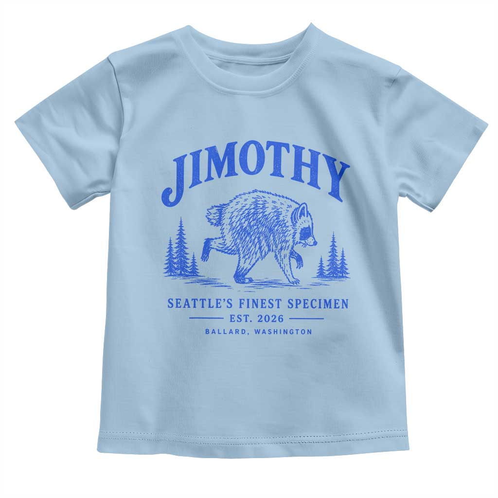 Jimothy Viral Raccoon From Seattle Toddler T Shirt Funny Trash Panda Wildlife Seattle Feral Legend