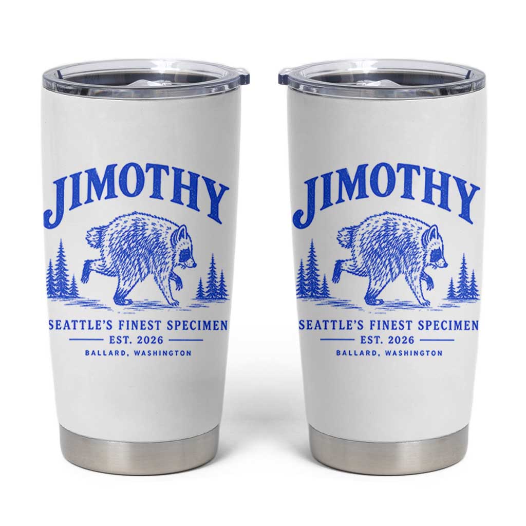 Jimothy Viral Raccoon From Seattle Tumbler Cup Funny Trash Panda Wildlife Seattle Feral Legend