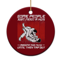 Brazilian Jiu Jitsu Ceramic Ornament Some People Just Need A Hug Vintage BJJ - Wonder Print Shop