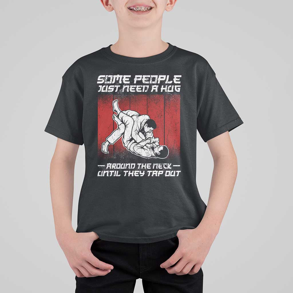 Brazilian Jiu Jitsu T Shirt For Kid Some People Just Need A Hug Vintage BJJ - Wonder Print Shop