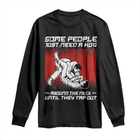 Brazilian Jiu Jitsu Long Sleeve Shirt Some People Just Need A Hug Vintage BJJ - Wonder Print Shop