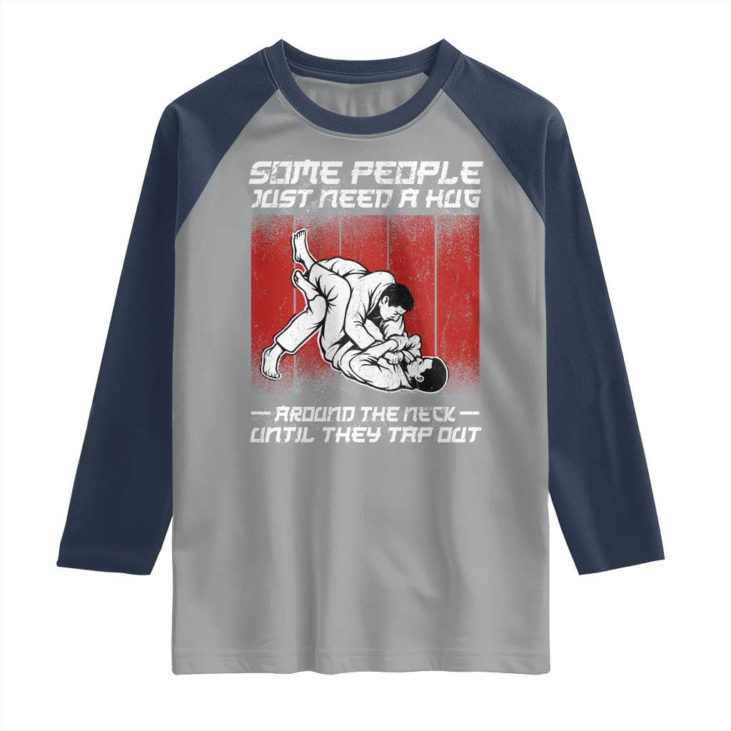 Brazilian Jiu Jitsu Raglan Shirt Some People Just Need A Hug Vintage BJJ - Wonder Print Shop