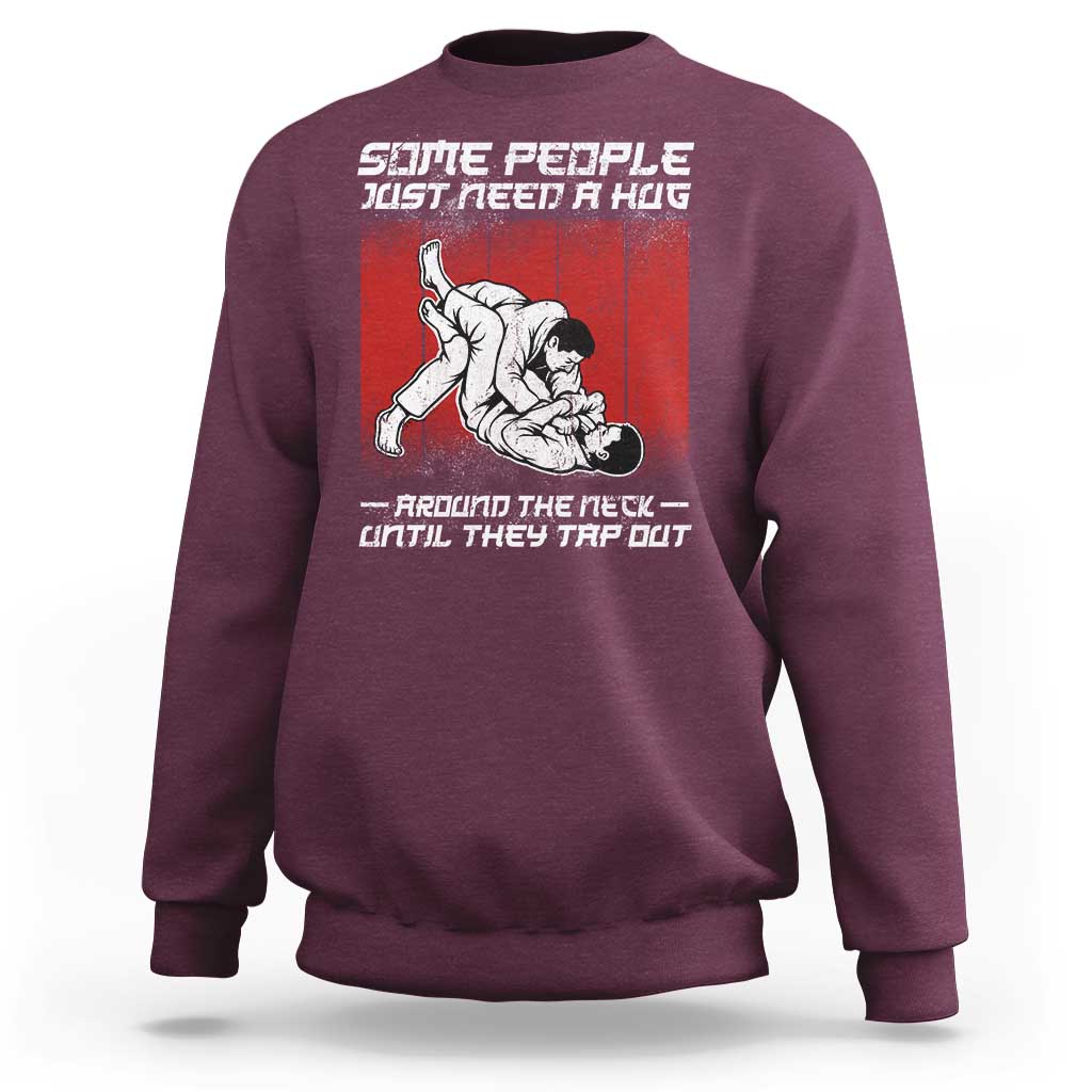 Brazilian Jiu Jitsu Sweatshirt Some People Just Need A Hug Vintage BJJ - Wonder Print Shop