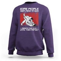 Brazilian Jiu Jitsu Sweatshirt Some People Just Need A Hug Vintage BJJ - Wonder Print Shop