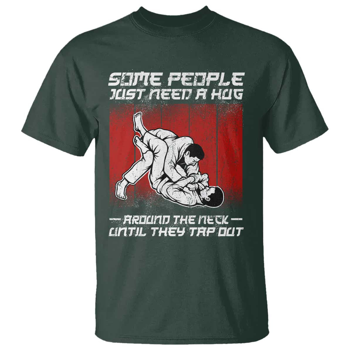 Brazilian Jiu Jitsu T Shirt Some People Just Need A Hug Vintage BJJ - Wonder Print Shop