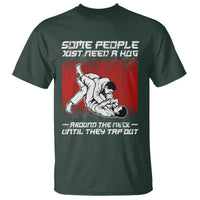 Brazilian Jiu Jitsu T Shirt Some People Just Need A Hug Vintage BJJ - Wonder Print Shop