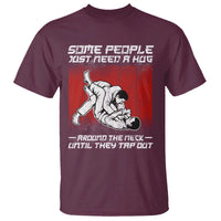 Brazilian Jiu Jitsu T Shirt Some People Just Need A Hug Vintage BJJ - Wonder Print Shop