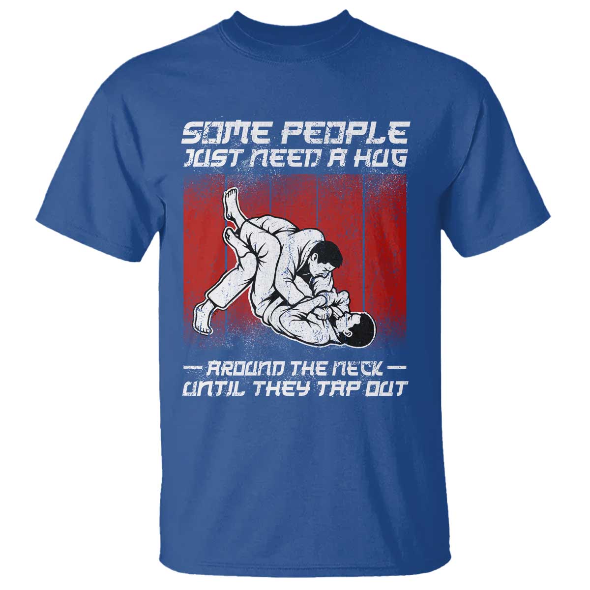 Brazilian Jiu Jitsu T Shirt Some People Just Need A Hug Vintage BJJ - Wonder Print Shop