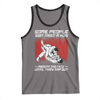 Brazilian Jiu Jitsu Tank Top Some People Just Need A Hug Vintage BJJ - Wonder Print Shop