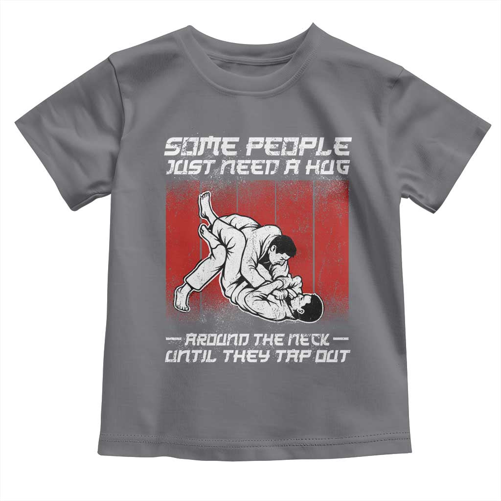 Brazilian Jiu Jitsu Toddler T Shirt Some People Just Need A Hug Vintage BJJ - Wonder Print Shop