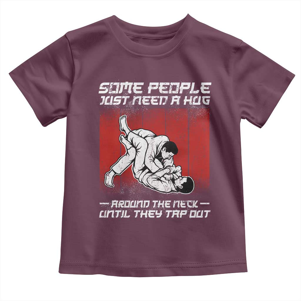 Brazilian Jiu Jitsu Toddler T Shirt Some People Just Need A Hug Vintage BJJ - Wonder Print Shop