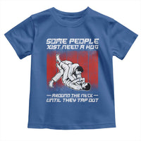 Brazilian Jiu Jitsu Toddler T Shirt Some People Just Need A Hug Vintage BJJ - Wonder Print Shop