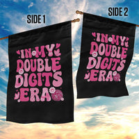 10 Years Old Birthday Girl Garden Flag In My Double Digits Era - Wonder Print Shop