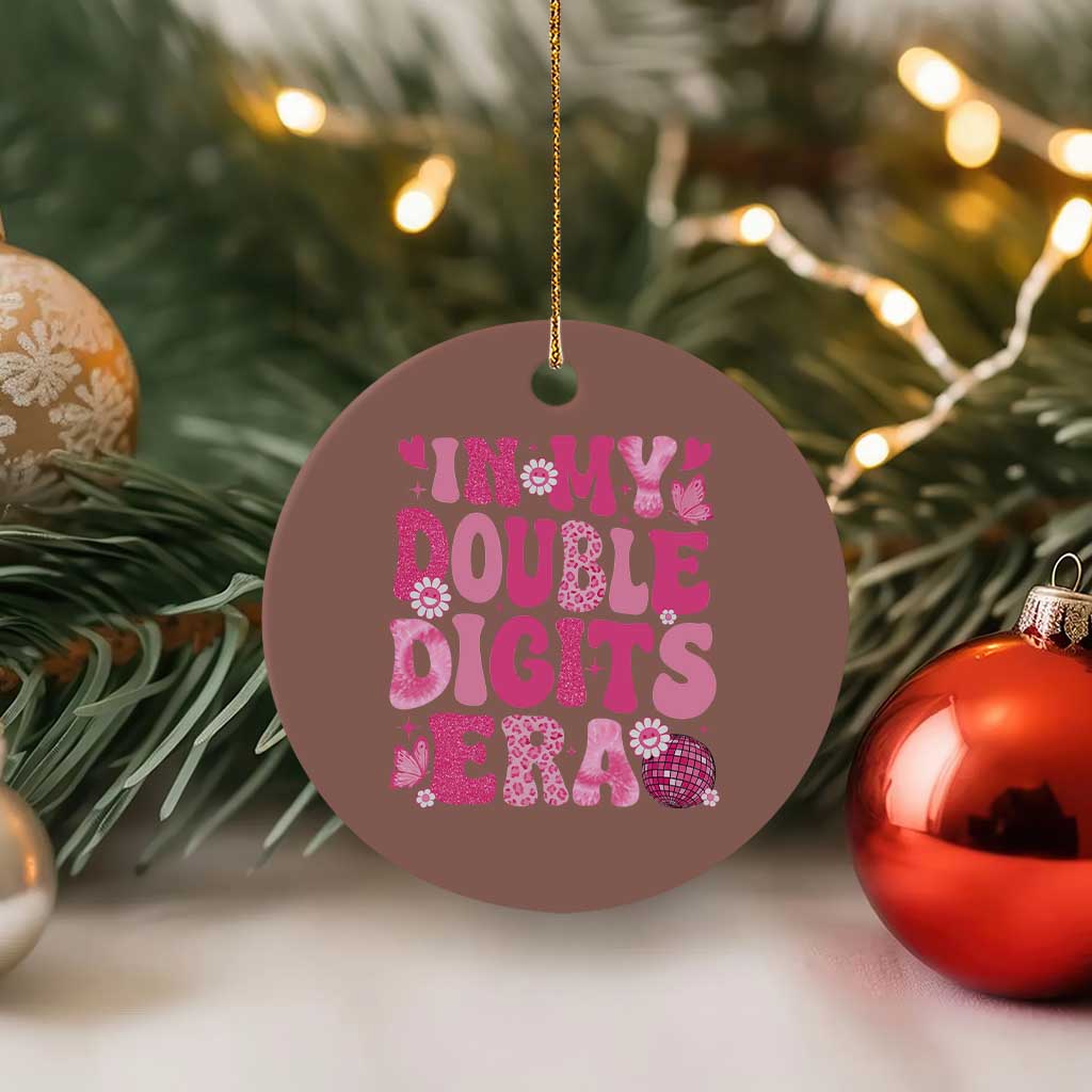 10 Years Old Birthday Girl Ceramic Ornament In My Double Digits Era - Wonder Print Shop