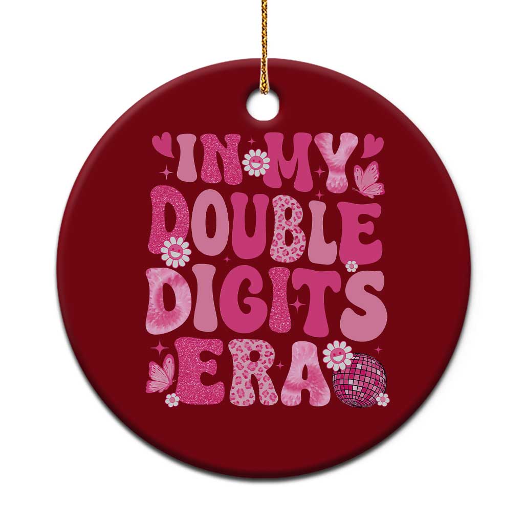 10 Years Old Birthday Girl Ceramic Ornament In My Double Digits Era - Wonder Print Shop