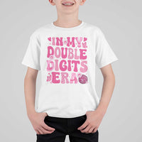 10 Years Old Birthday Girl T Shirt For Kid In My Double Digits Era - Wonder Print Shop