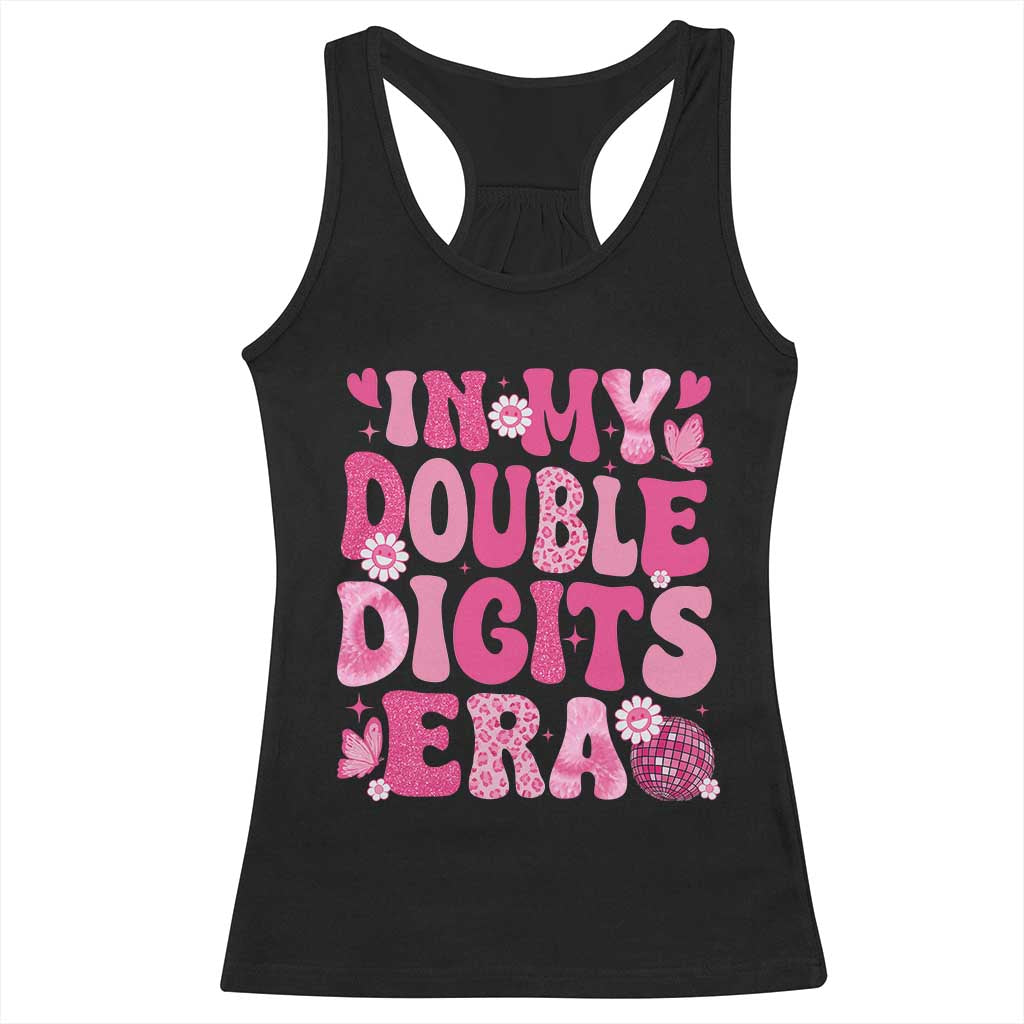 10 Years Old Birthday Girl Racerback Tank Top In My Double Digits Era - Wonder Print Shop