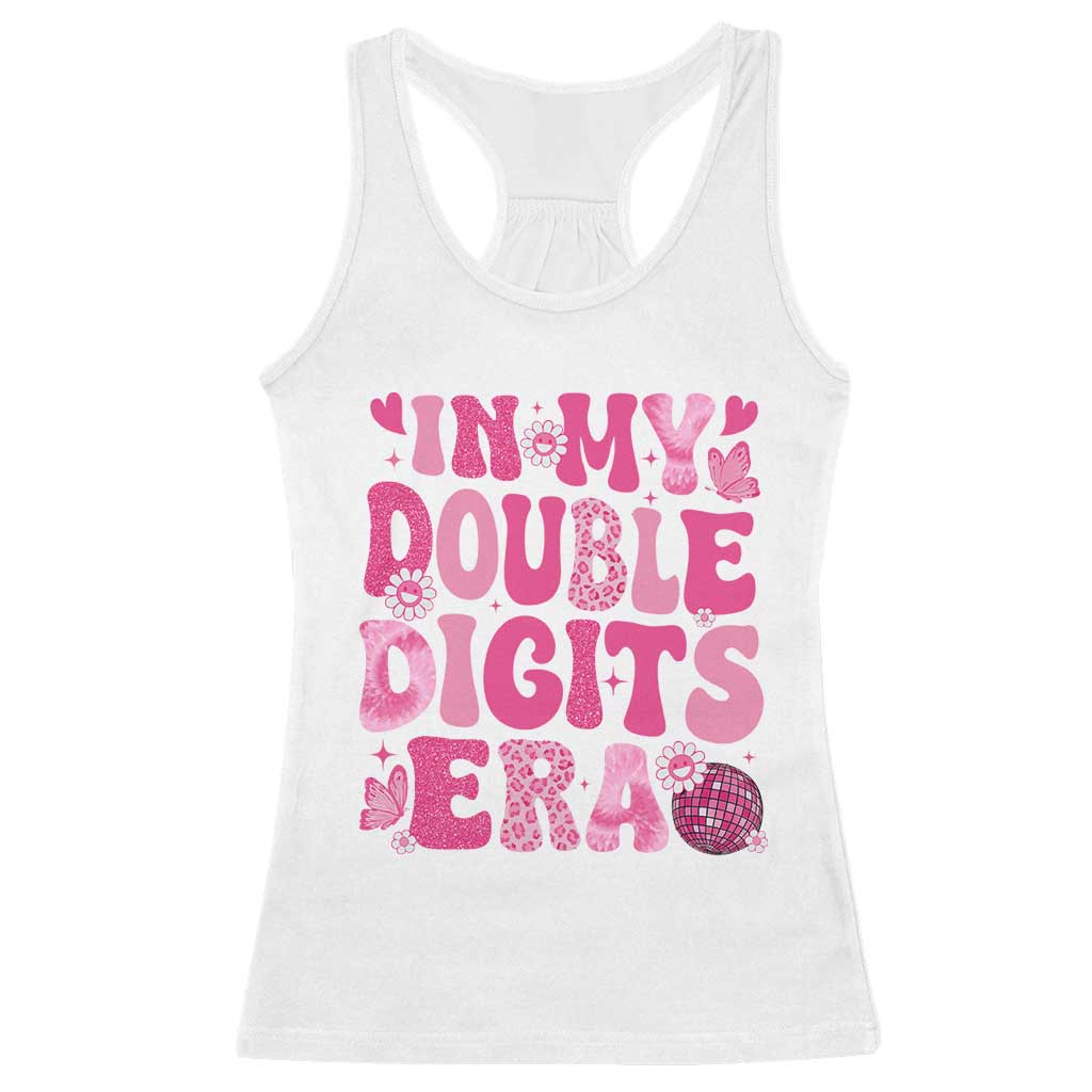 10 Years Old Birthday Girl Racerback Tank Top In My Double Digits Era - Wonder Print Shop