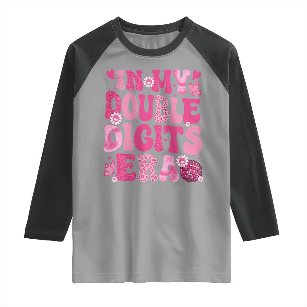 10 Years Old Birthday Girl Raglan Shirt In My Double Digits Era - Wonder Print Shop