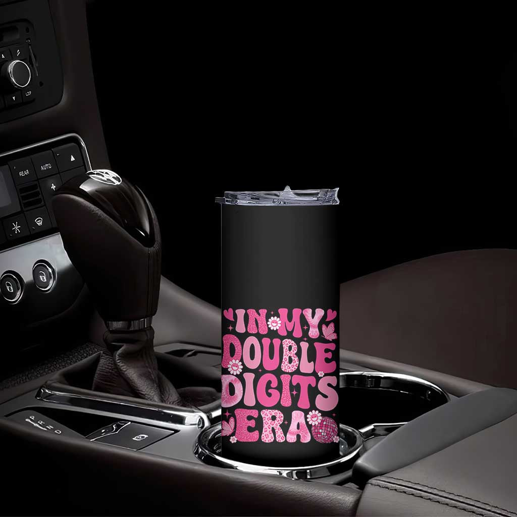 10 Years Old Birthday Girl Skinny Tumbler In My Double Digits Era - Wonder Print Shop