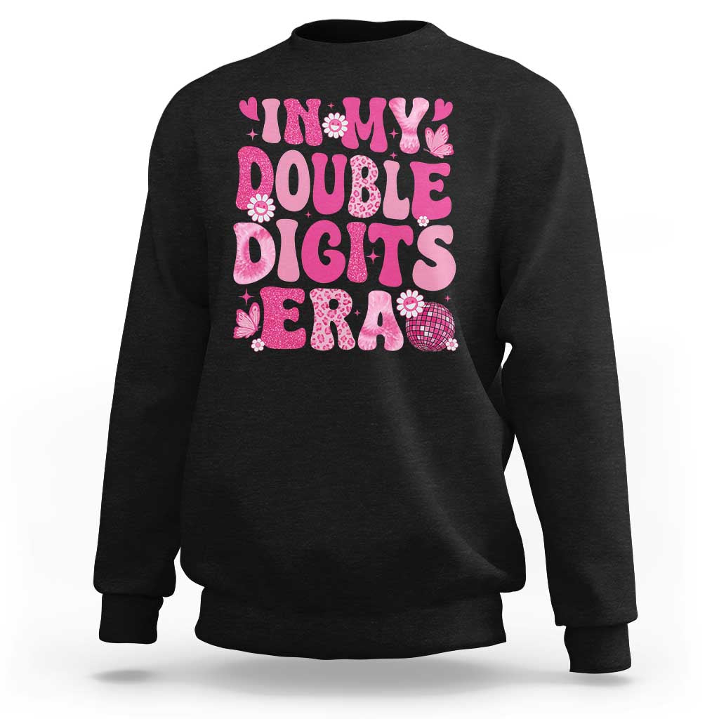 10 Years Old Birthday Girl Sweatshirt In My Double Digits Era - Wonder Print Shop