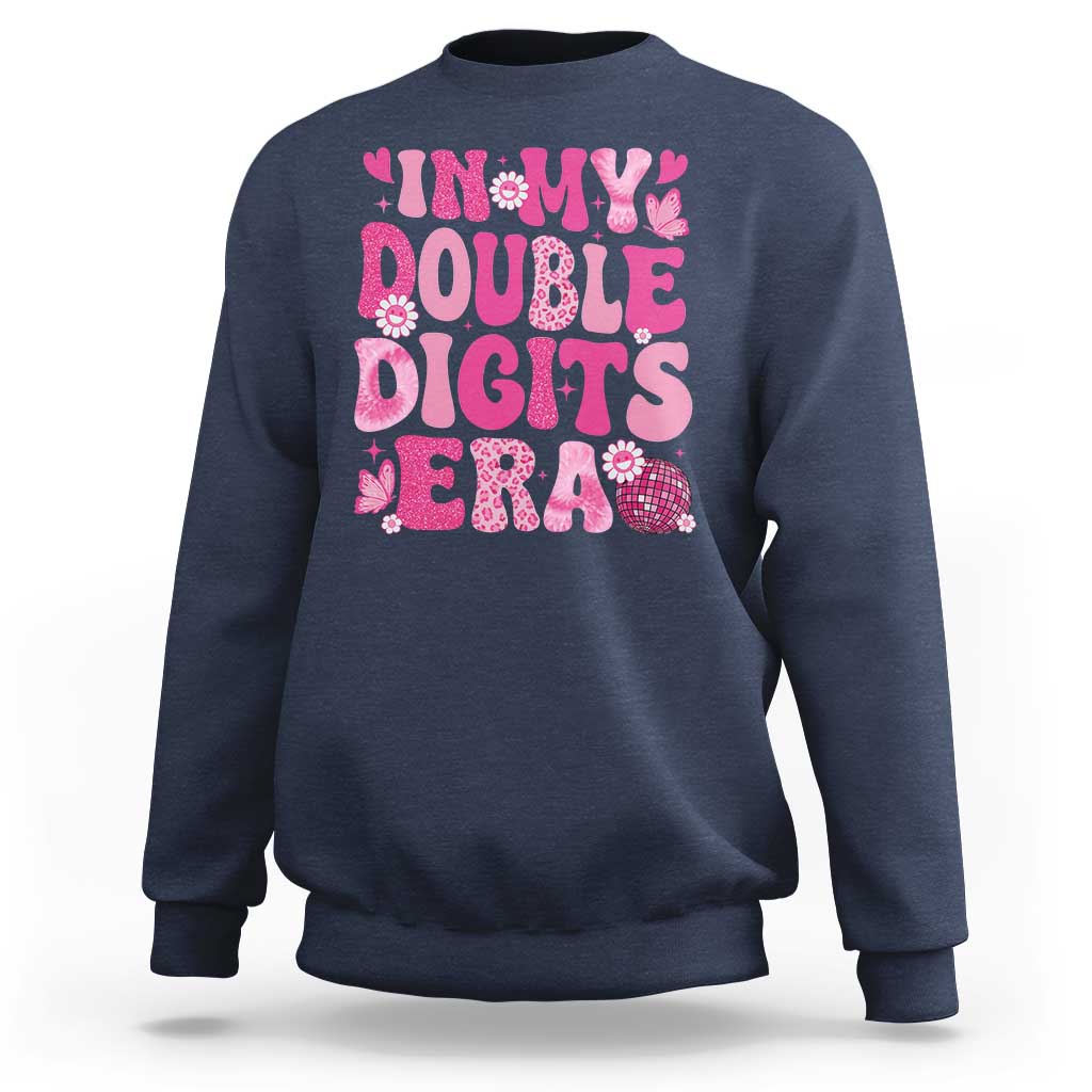 10 Years Old Birthday Girl Sweatshirt In My Double Digits Era - Wonder Print Shop
