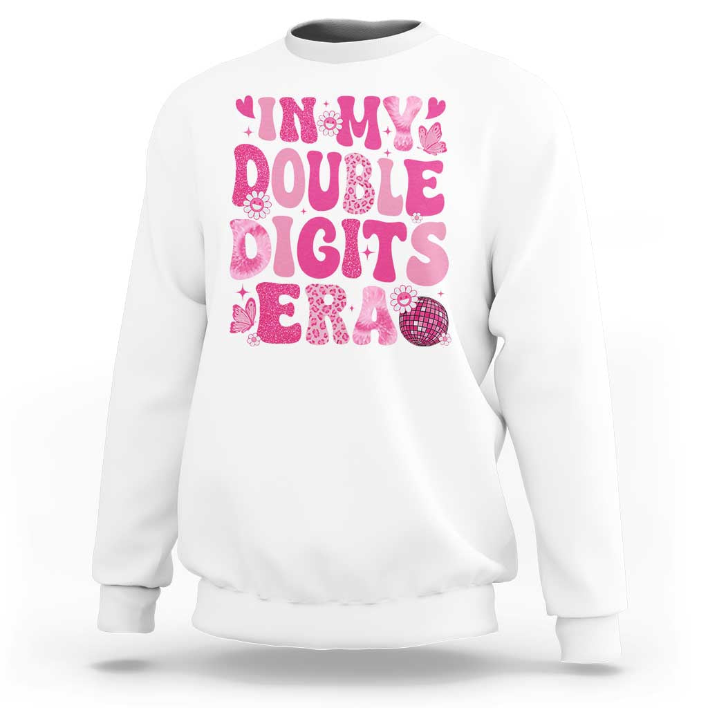 10 Years Old Birthday Girl Sweatshirt In My Double Digits Era - Wonder Print Shop