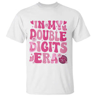 10 Years Old Birthday Girl T Shirt In My Double Digits Era - Wonder Print Shop