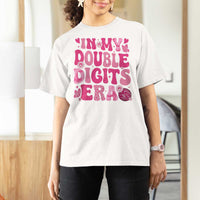 10 Years Old Birthday Girl T Shirt For Women In My Double Digits Era - Wonder Print Shop
