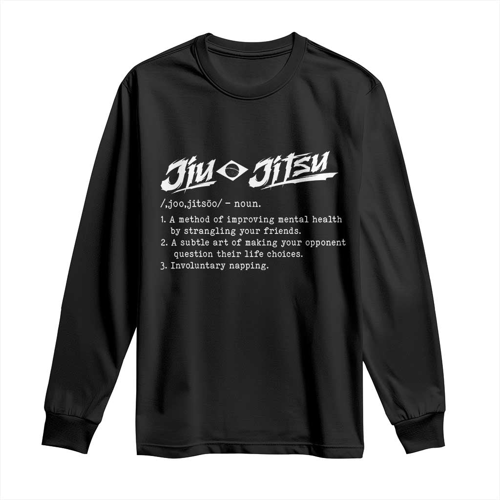 Funny Brazilian Jiu Jitsu Long Sleeve Shirt Jiujitsu Definition BJJ - Wonder Print Shop