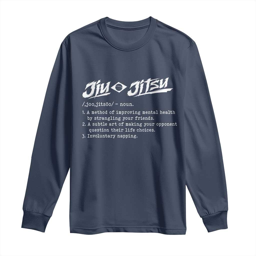 Funny Brazilian Jiu Jitsu Long Sleeve Shirt Jiujitsu Definition BJJ - Wonder Print Shop