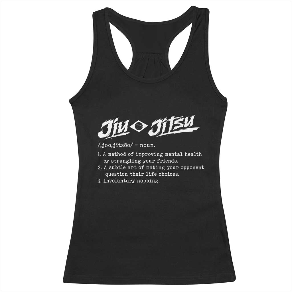 Funny Brazilian Jiu Jitsu Racerback Tank Top Jiujitsu Definition BJJ - Wonder Print Shop