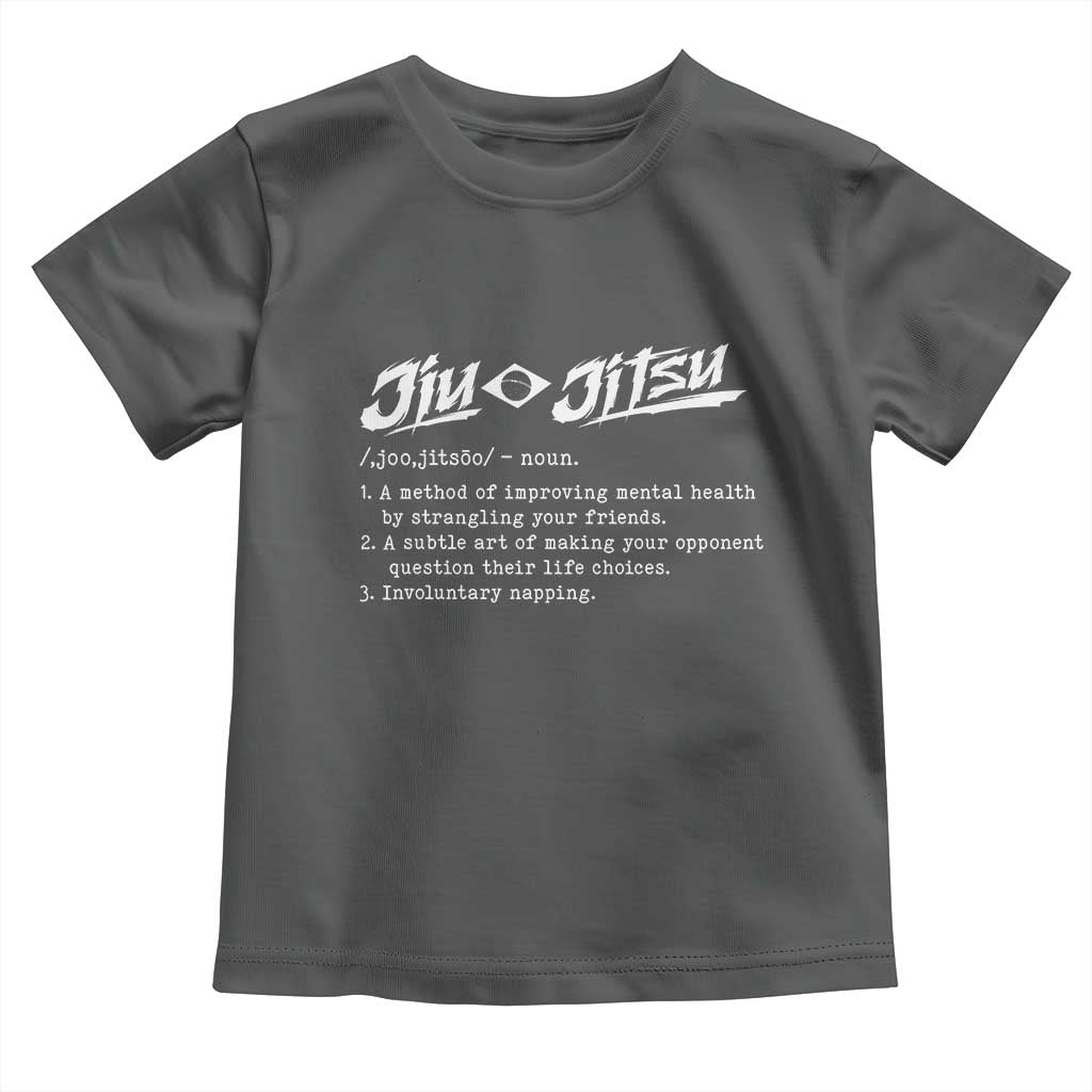 Funny Brazilian Jiu Jitsu Toddler T Shirt Jiujitsu Definition BJJ - Wonder Print Shop