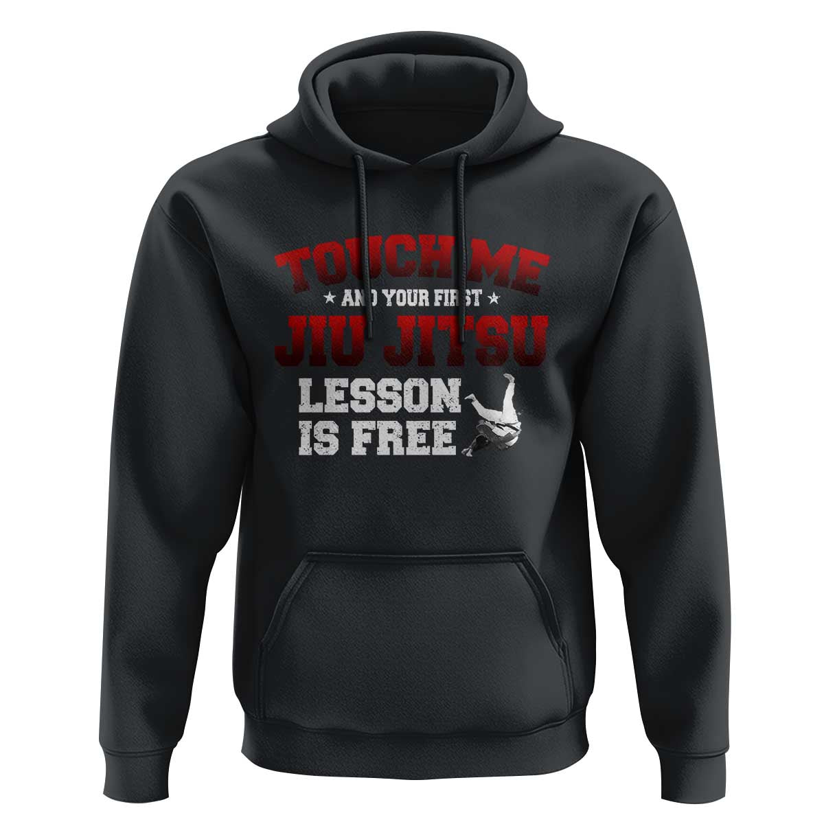 Brazilian BJJ Hoodie Touch Me First Jiu Jitsu Lesson Is Free - Wonder Print Shop