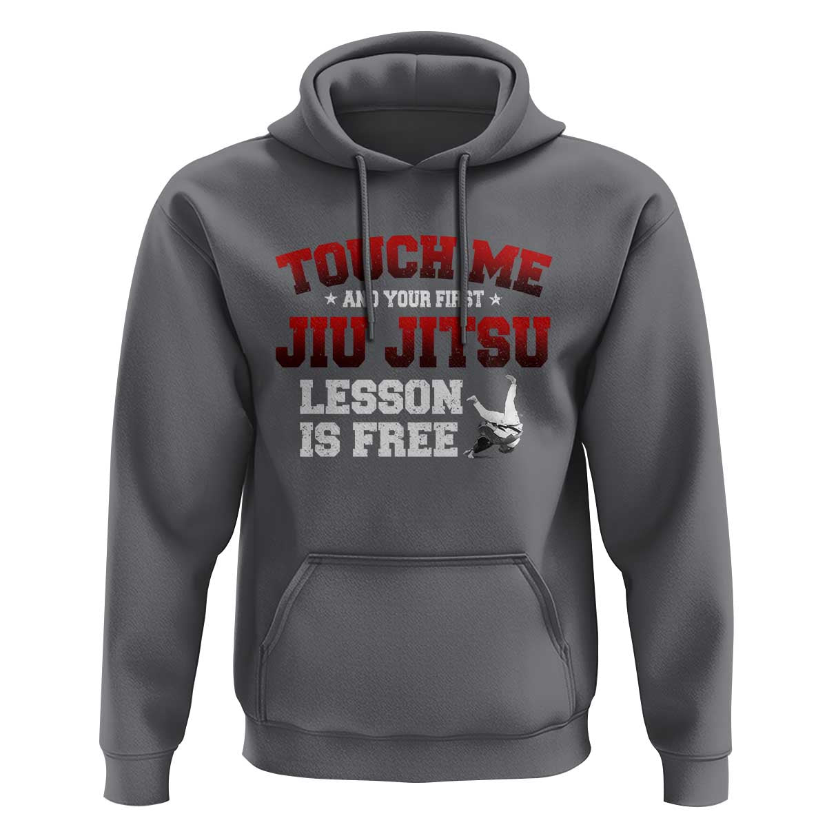 Brazilian BJJ Hoodie Touch Me First Jiu Jitsu Lesson Is Free - Wonder Print Shop