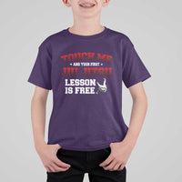 Brazilian BJJ T Shirt For Kid Touch Me First Jiu Jitsu Lesson Is Free - Wonder Print Shop