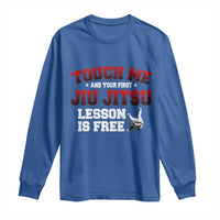 Brazilian BJJ Long Sleeve Shirt Touch Me First Jiu Jitsu Lesson Is Free - Wonder Print Shop