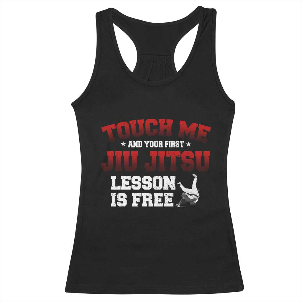 Brazilian BJJ Racerback Tank Top Touch Me First Jiu Jitsu Lesson Is Free - Wonder Print Shop